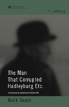 Title details for The Man That Corrupted Hadleyburg Etc. (World Digital Library Edition) by Mark Twain - Available